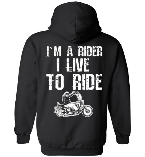I`M A RIDER I LIVE TO RIDE