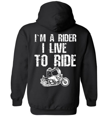 I`M A RIDER I LIVE TO RIDE