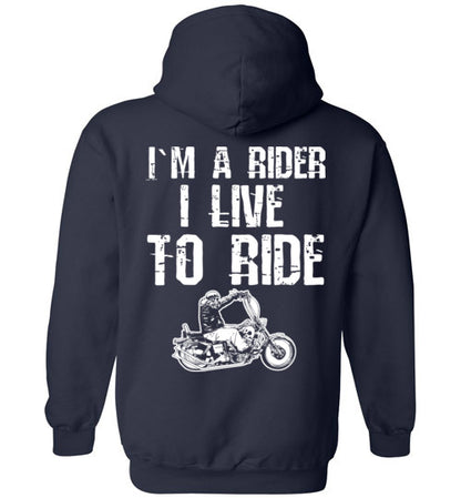 I`M A RIDER I LIVE TO RIDE