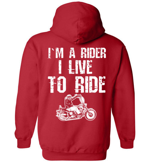 I`M A RIDER I LIVE TO RIDE