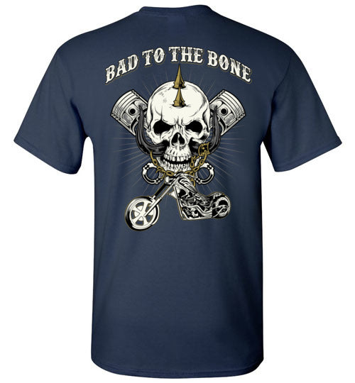 BAD TO THE BONE