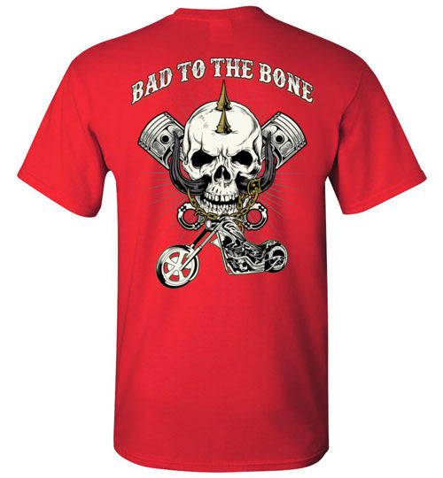 BAD TO THE BONE