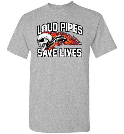 LOUD PIPES SAVE LIVES