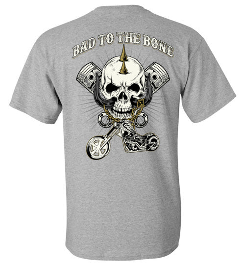BAD TO THE BONE
