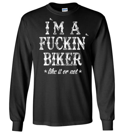 I`M A FUCKIN` BIKER T-SHIRT