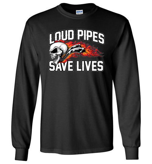 LOUD PIPES SAVE LIVES