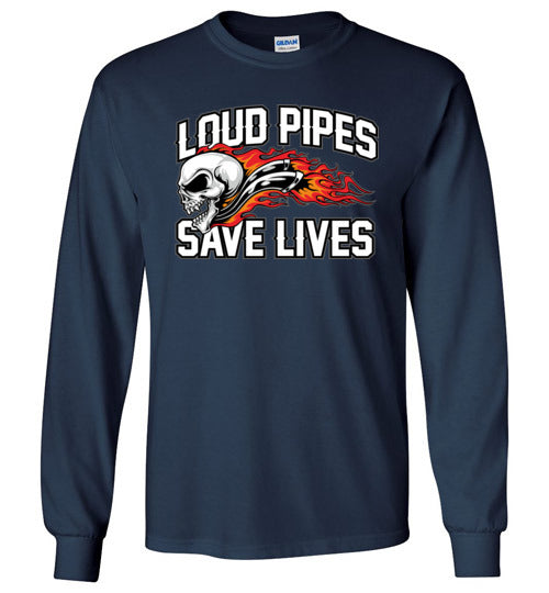 LOUD PIPES SAVE LIVES