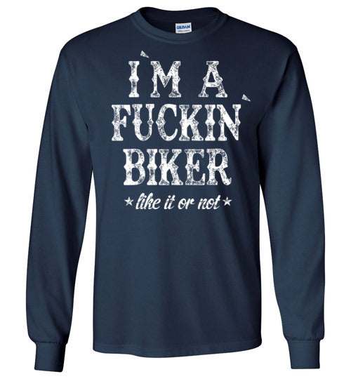 I`M A FUCKIN` BIKER T-SHIRT
