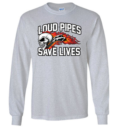LOUD PIPES SAVE LIVES