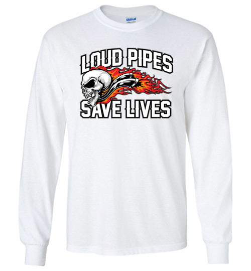 LOUD PIPES SAVE LIVES