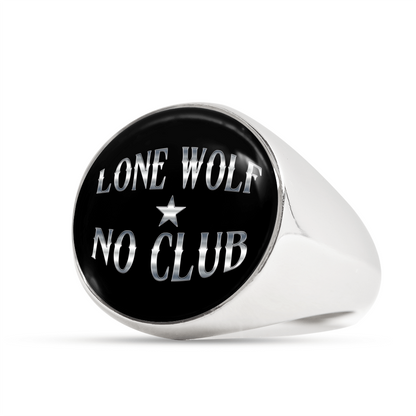 "LONE WOLF NO CLUB" SIGNET RING