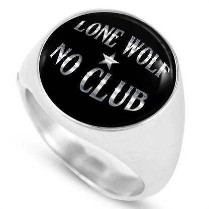 "LONE WOLF NO CLUB" SIGNET RING