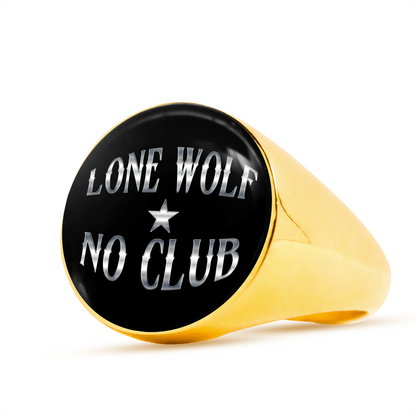 "LONE WOLF NO CLUB" SIGNET RING