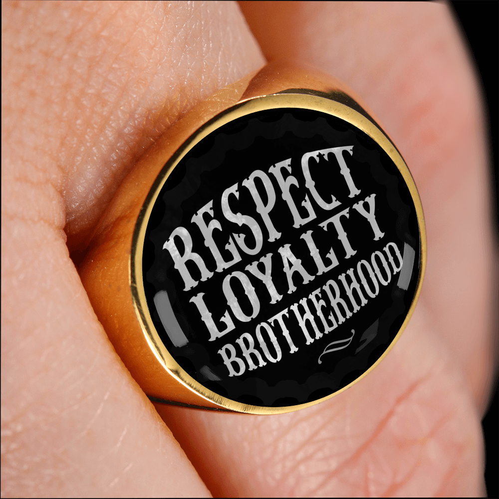 "RESPECT LOYALTY BROTHERHOOD" SIGNET RING