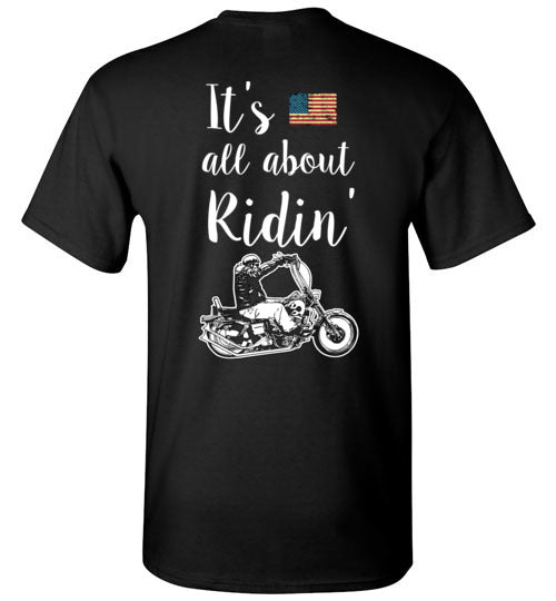 IT`S ALL ABOUT RIDIN`