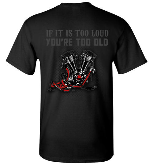 IF IT`S TOO LOUD YOU`RE TO OLD