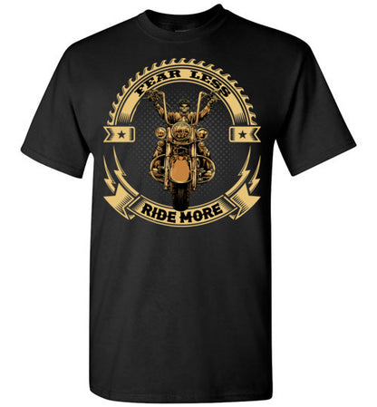 FEAR LESS RIDE MORE